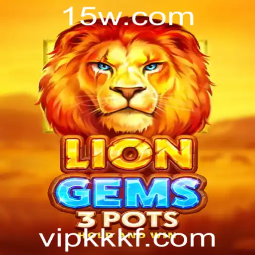 vipkkk | Explorando o Fascinante Mundo do Jogo LionGems3pots com a Palavra-chave vipkkk